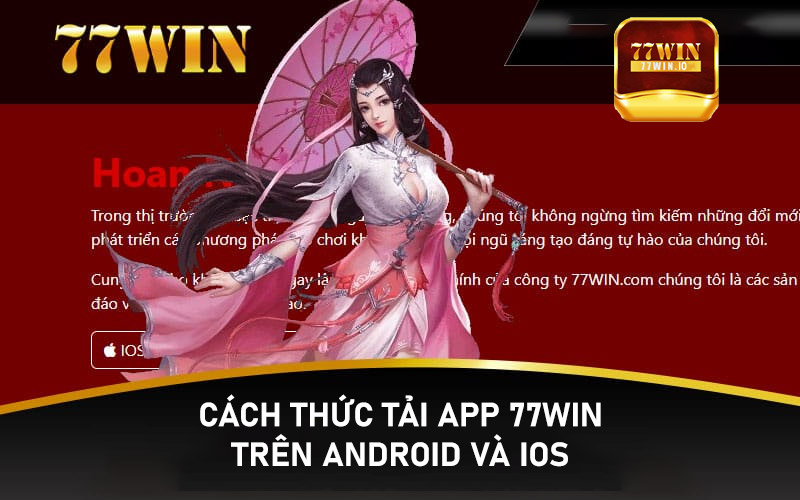 Cách thức tải app 77win trên android và ios