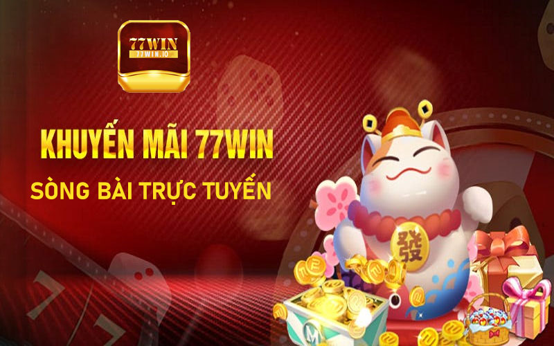 Khuyến mãi 77win sòng bài trực tuyến